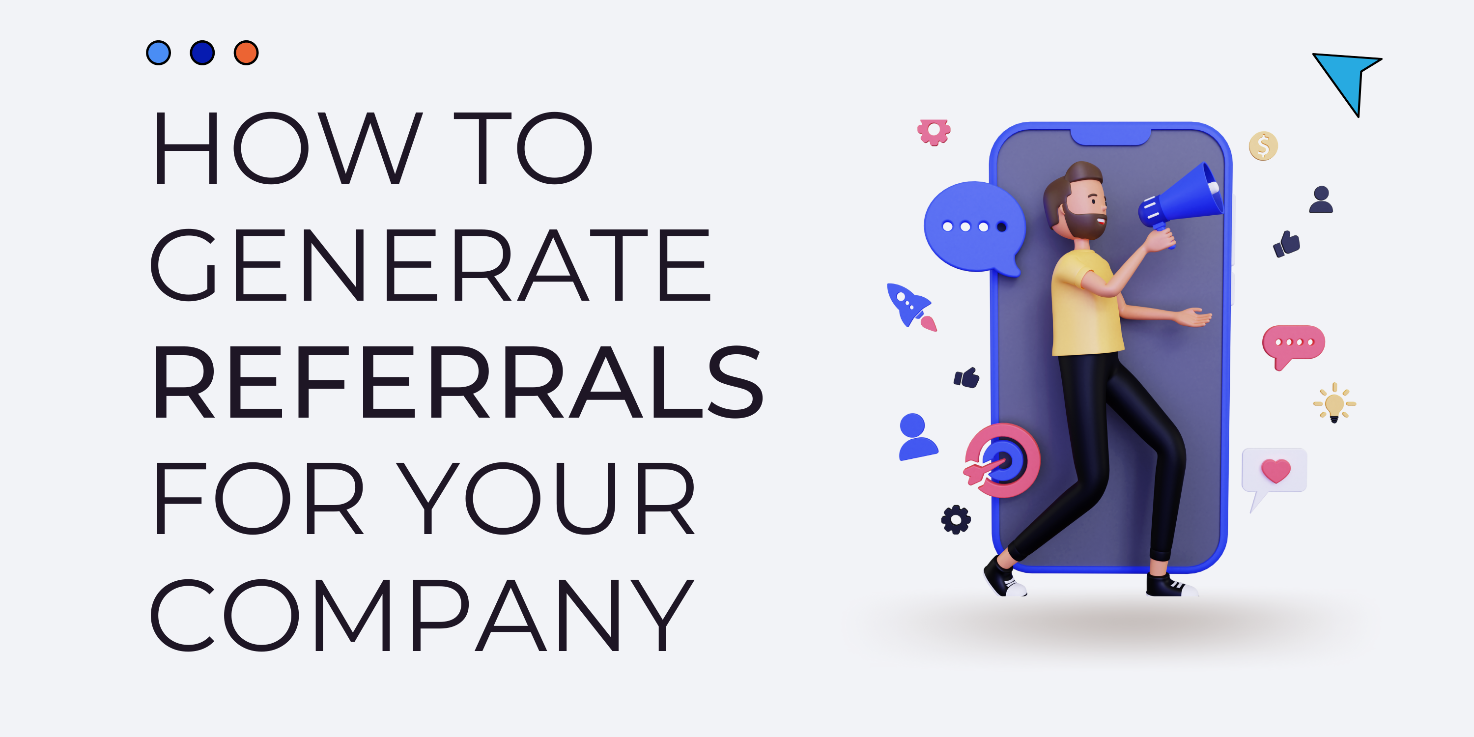 How to generate referrals